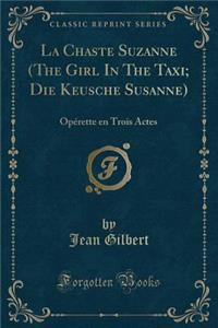 La Chaste Suzanne (the Girl in the Taxi; Die Keusche Susanne)
