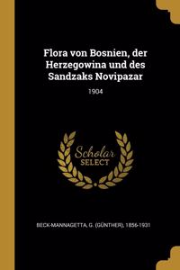 Flora von Bosnien, der Herzegowina und des Sandzaks Novipazar