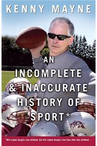 An Incomplete and Inaccurate History of Sport