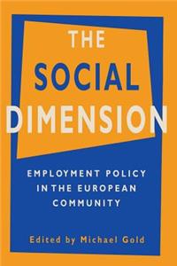 The Social Dimension: Employment Policy in the European Community