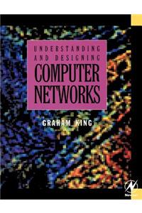 Understanding and Designing Computer Networks