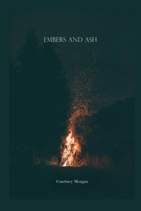 Embers & Ash