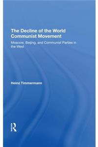 The Decline of the World Communist Movement