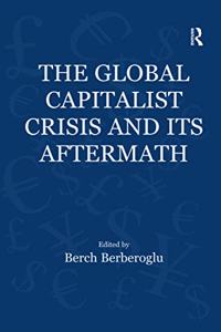 Global Capitalist Crisis and Its Aftermath