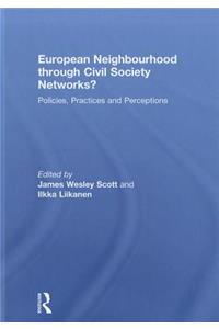 European Neighbourhood Through Civil Society Networks?