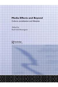 Media Effects and Beyond
