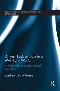 Fresh Look at Islam in a Multi-Faith World