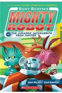 Ricky Ricotta's Mighty Robot vs. the Jurassic Jackrabbits from Jupiter
