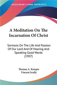 Meditation On The Incarnation Of Christ