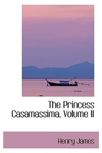 The Princess Casamassima, Volume II