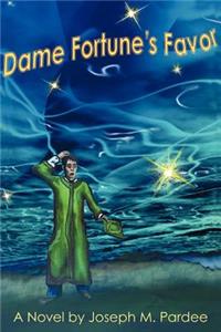 Dame Fortune's Favor