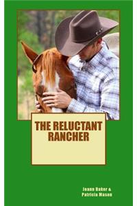 The Reluctant Rancher