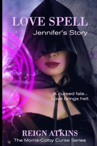 Love Spell - Jennifer's Story