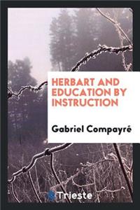 Herbart and Education by Instruction
