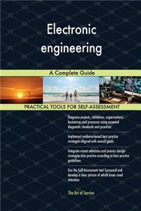 Electronic engineering A Complete Guide