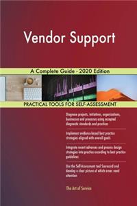 Vendor Support A Complete Guide - 2020 Edition
