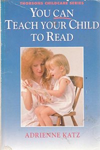 You Can Teach Your Child to Read