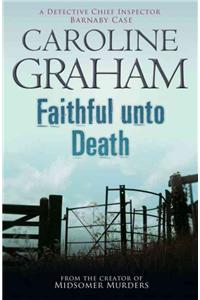 Faithful Unto Death