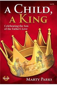 A Child, A King