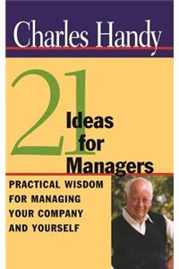 21 Ideas for Managers