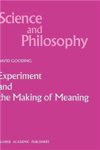 Experiment and the Making of Meaning