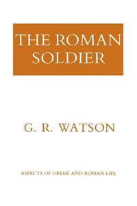 The Roman Soldier