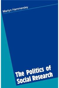 The Politics of Social Research