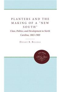 Planters and the Making of a New South