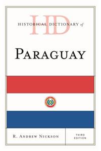 Historical Dictionary of Paraguay