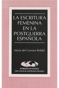 Escritura Femenina en la Postguerra Espaanola