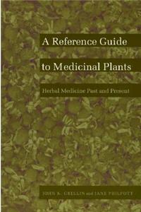 Reference Guide to Medicinal Plants