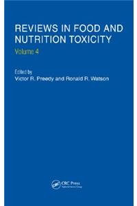 Reviews in Food and Nutrition Toxicity, Volume 4