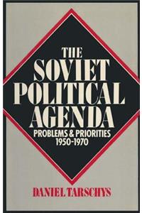 The Soviet Political Agenda: Problems & Priorities, 1950-1970