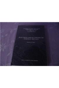 Electron Liquid Theory of Normal Metals