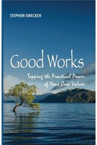 Good Works!