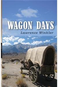 Wagon Days: Authenticity. Redemption. Buffalo Steaks and Huckleberry Pie.