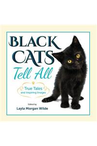 Black Cats Tell All