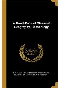 A Hand-Book of Classical Geography, Chronology