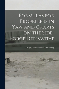 Formulas for Propellers in Yaw and Charts on the Side-force Derivative