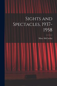 Sights and Spectacles, 1937-1958