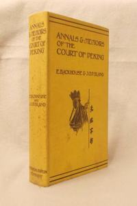 Annals & Memoirs of the Court of Peking