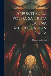 Appunti su la Poesia Satirica Latina Medioevale in Italia