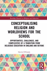 Conceptualising Religion and Worldviews for the School