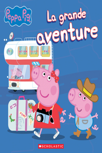 Peppa Pig: La Grande Aventure