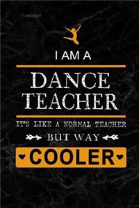I am a Dance Teacher