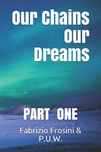 Our Chains, Our Dreams