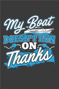 My Boat Doesn't Run On Thanks