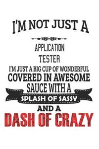 I'm Not Just A Application Tester