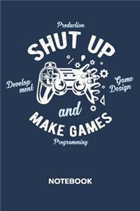 Shut Up And Make Games NOTEBOOK