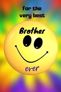 For The Very Best Brother Ever